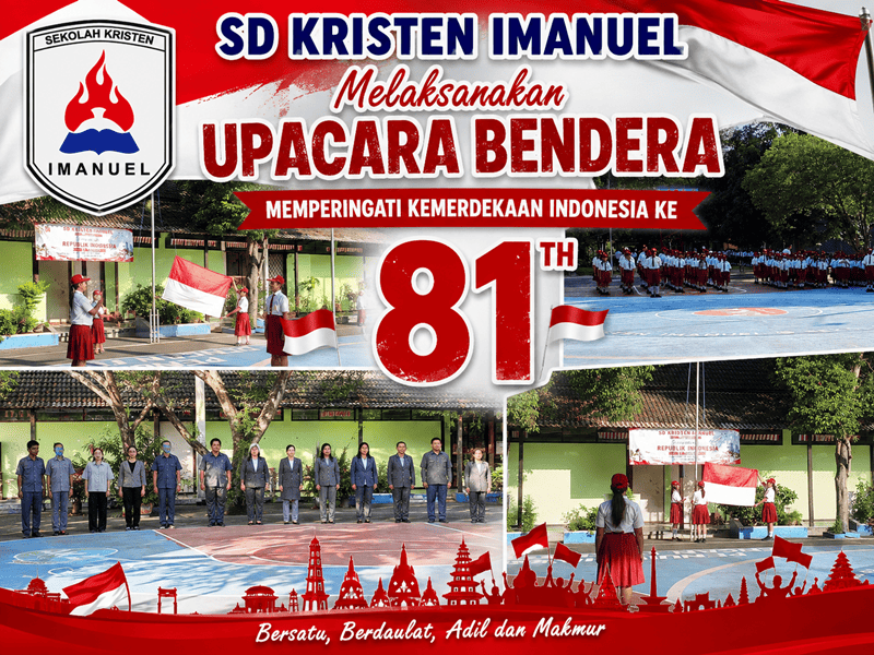 Upacara Bendera  HUT REPUBLIK INDONESIA  SD Kristen Imanuel